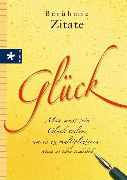 Glück: Berühmte Zitate Lifestyle