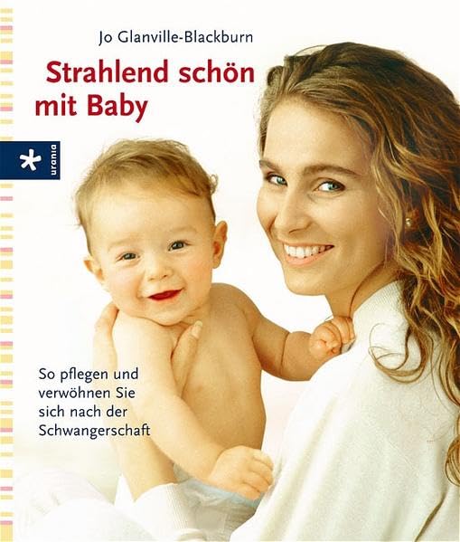 Strahlend schön mit Baby: So pflegen und verwöhnen Sie sich nach der Schwangerschaft Parents & Children