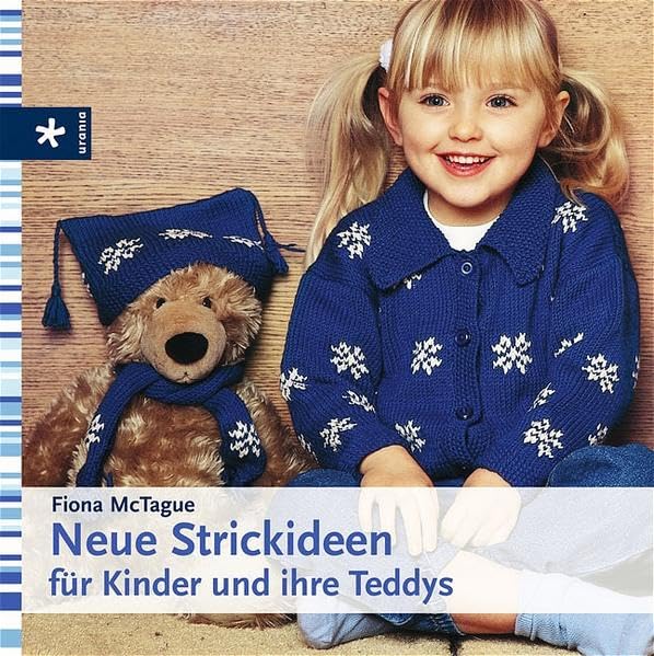 Neue Strickideen für Kinder und ihre Teddys Hobbies & Crafts