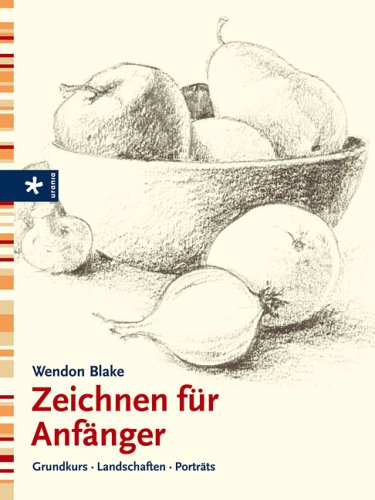 Zeichnen für Anfänger: Grundkurs - Landschaften - Porträts Film, Art & Culture