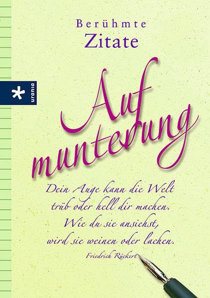 Aufmunterung: Berühmte Zitate Lifestyle