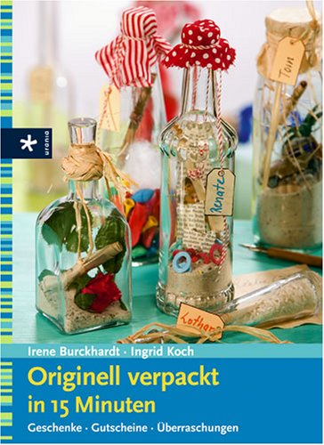 Originell verpackt in 15 Minuten: Geschenke - Gutscheine - Überraschungen Hobbies & Crafts