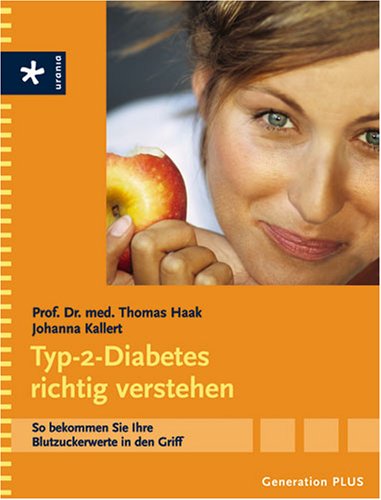 Typ-2-Diabetes richtig verstehen: So bekommen Sie Ihre Blutzuckerwerte in den Griff Health, Nutrition & Fitness