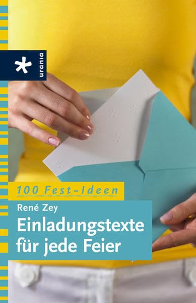 100 Festtideen: Einladungstexte für jede Feier Self-help
