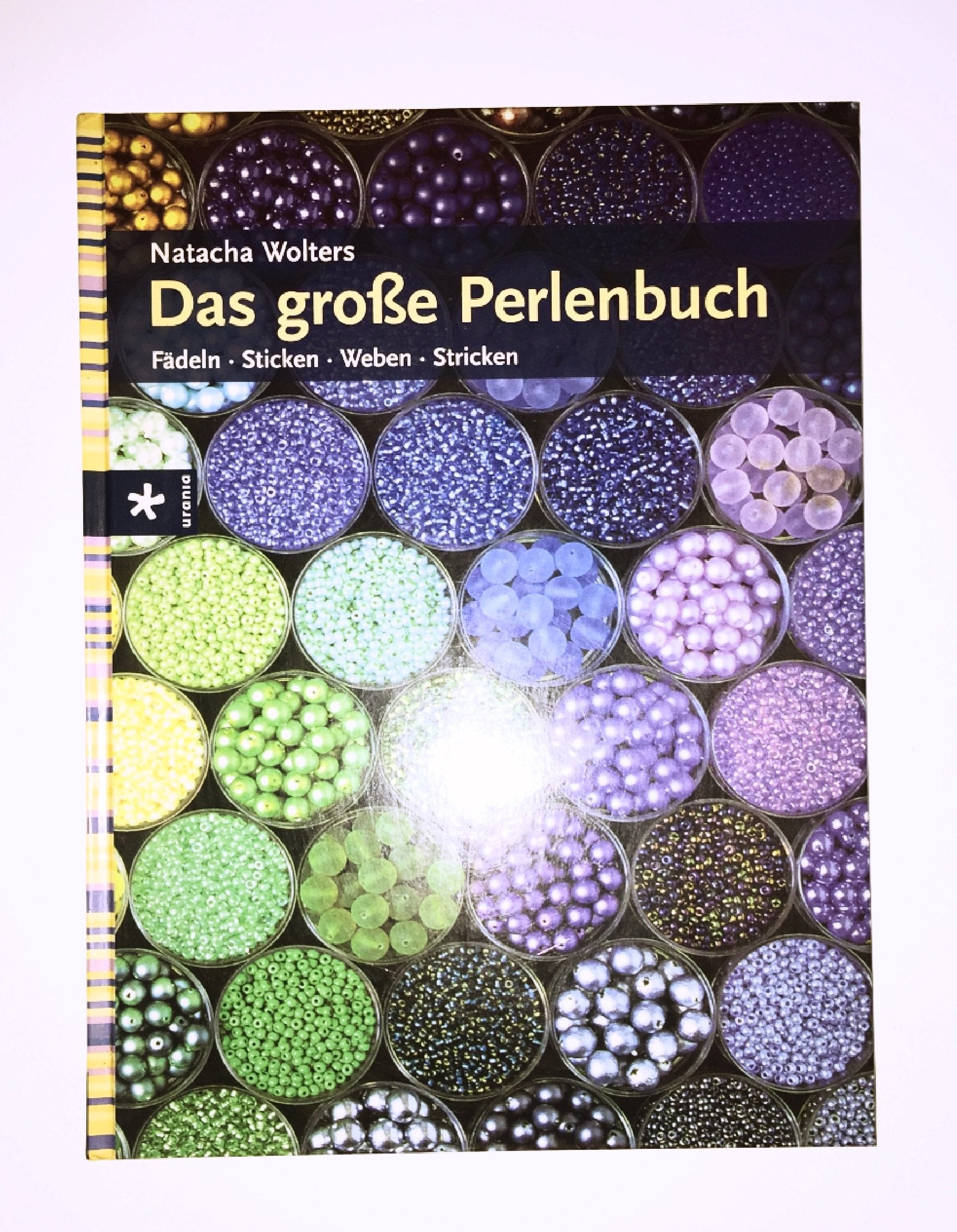 Das große Perlenbuch: Fädeln - Sticken - Weben - Stricken Hobbies & Crafts