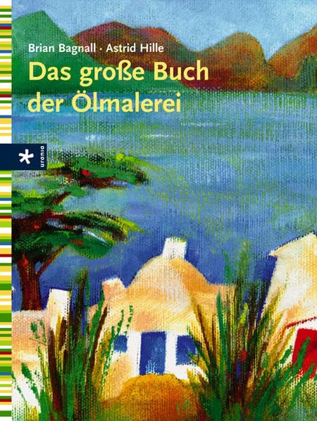 Das große Buch der Ölmalerei Film, Art & Culture