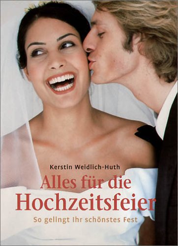 Alles für die Hochzeitsfeier: So gelingt Ihr schönstes Fest Self-help