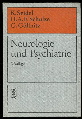 Neurologie und Psychiatrie einschliesslich Kinderneuropsychiatrie und gerichtliche Psychiatrie : Lehrbuch für Studenten. Books