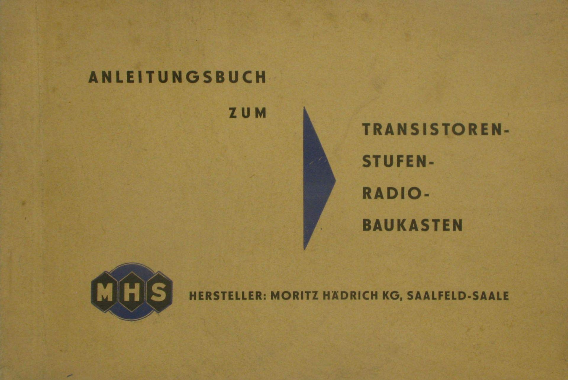 Anleitungsbuch zum Transistoren-, Stufen-, Radio-Baukasten (MHS) Books
