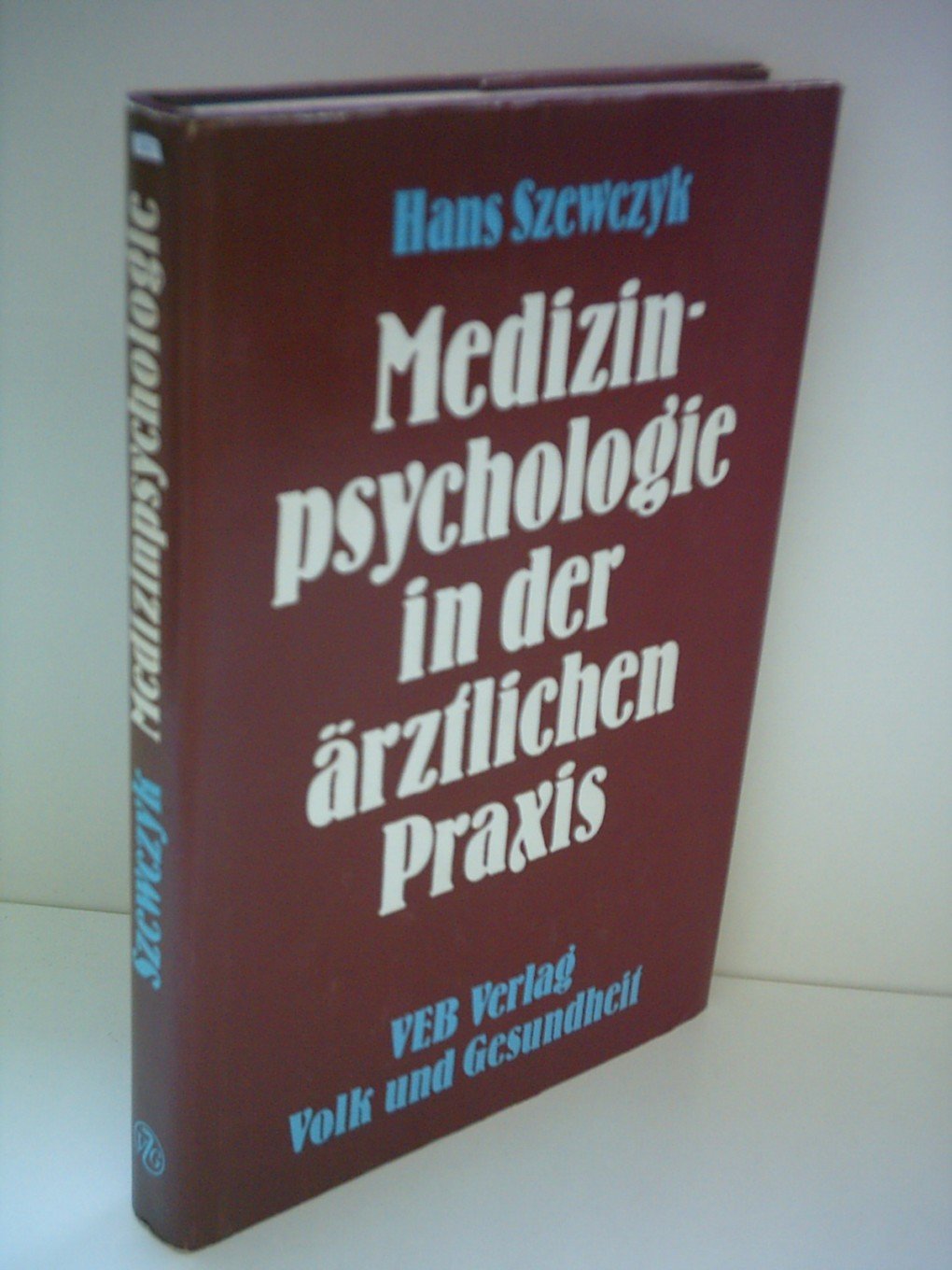 Hans Szewczyk: Medizinpsychologie in der ärztlichen Praxis Books