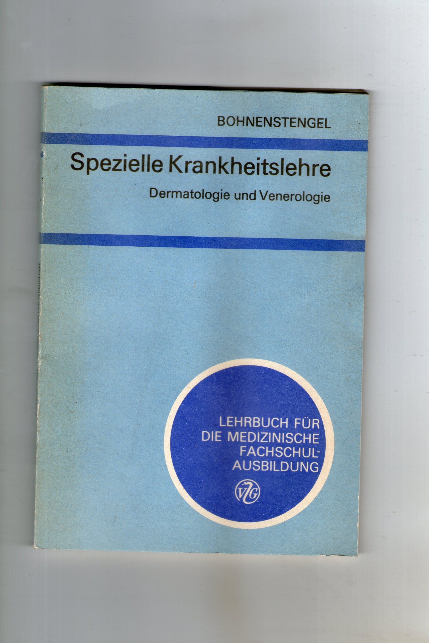 Spezielle Krankheitslehre - Dermatologie und Venerologie - Lehrbuch für die Medizinische Fachschulausbildung Books