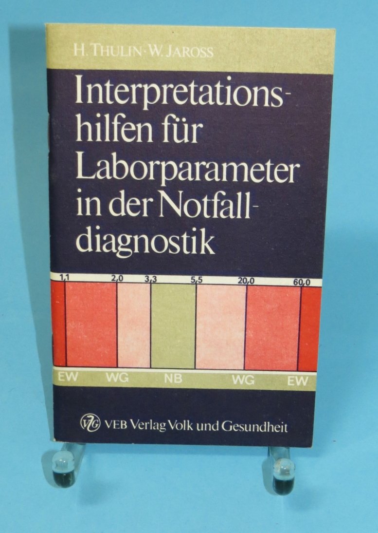 Interpretationshilfen für Laborparameter in der Notfalldiagnostik Books