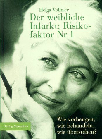 Der weibliche Infarkt, Risikofaktor Nr.1 Business & Technology
