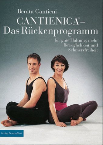 Cantienica, Das Rückenprogramm für gute Haltung, mehr Beweglichkeit und Schmerzfreiheit Health, Nutrition & Fitness