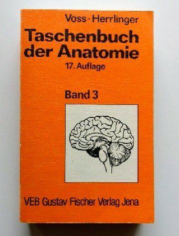 Voss, Hermann: Taschenbuch der Anatomie. - Jena : Gustav Fischer Verlag Books