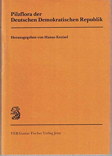 Pilzflora Der Deutschen Demokratischen Republik: Basidiomycetes book