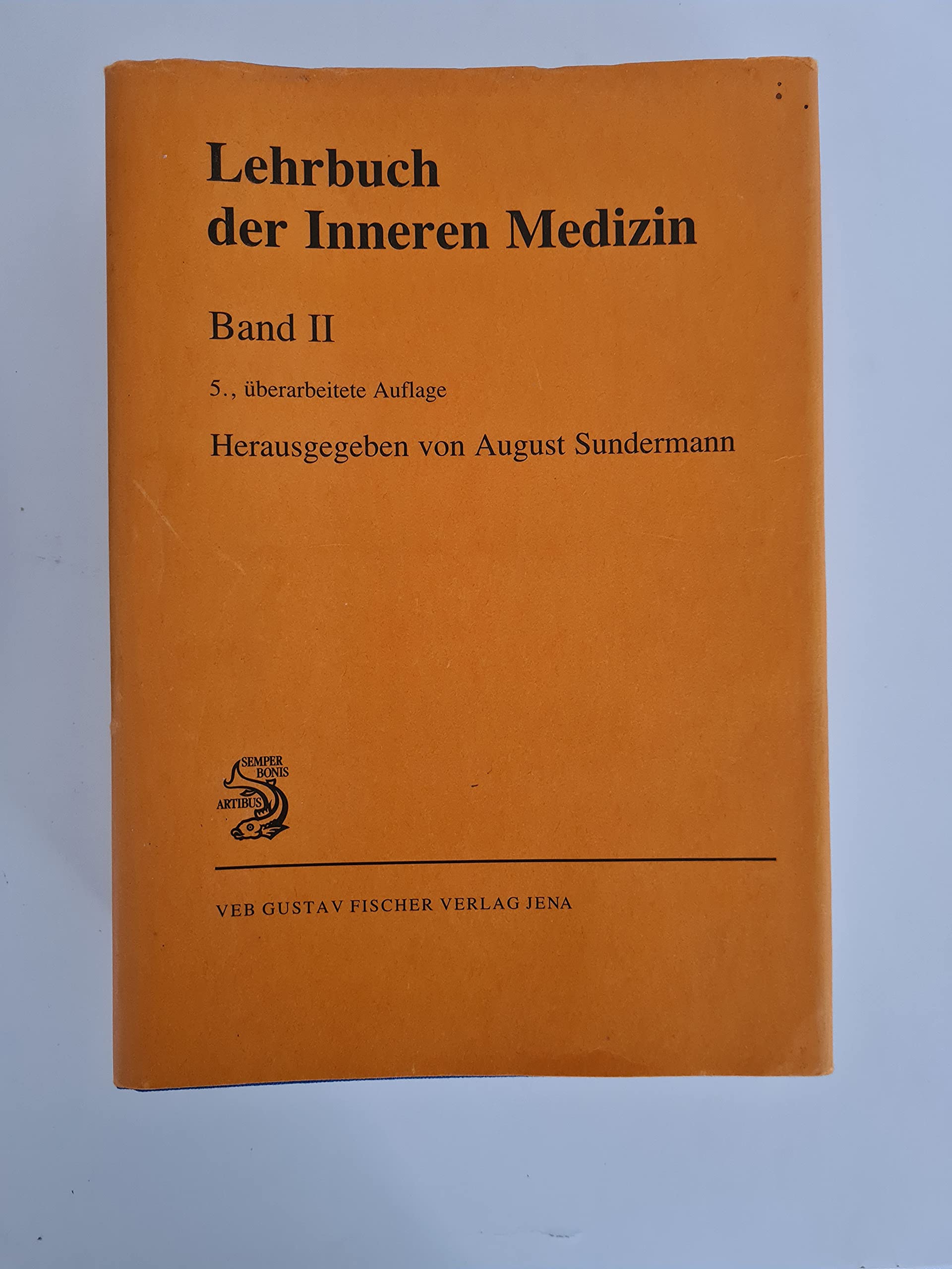 Lehrbuch der Inneren Medizin, Band 2: Blutkrankheiten, Herz- und Kreislaufkrankheiten, Krankheiten der peripheren arteriellen und venösen Gefässe, ... der Atmungsorgane, genetische Enzymopathien Medicine