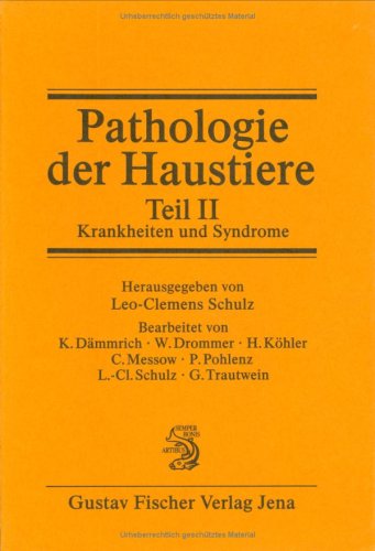 Pathologie der Haustiere - Teil II "Krankheiten und Syndrome" Books