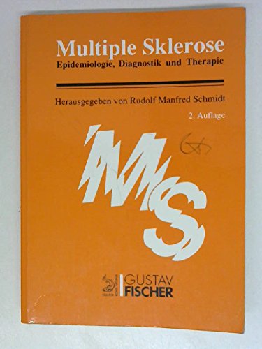 Multiple Sklerose. Epidemiologie, Diagnostik und Therapie Medicine