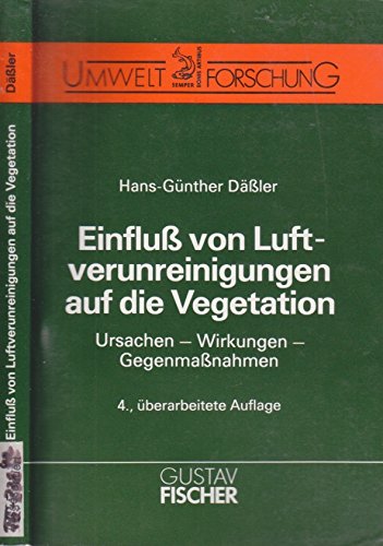 Einfluß von Luftverunreinigungen auf die Vegetation Garden & Plants