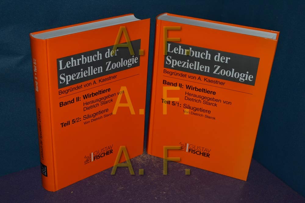 Kaestner - Lehrbuch der speziellen Zoologie II/5: Band II: Wirbeltiere. Teil 5: Säugetiere (in zwei Teilbänden) Natural Sciences