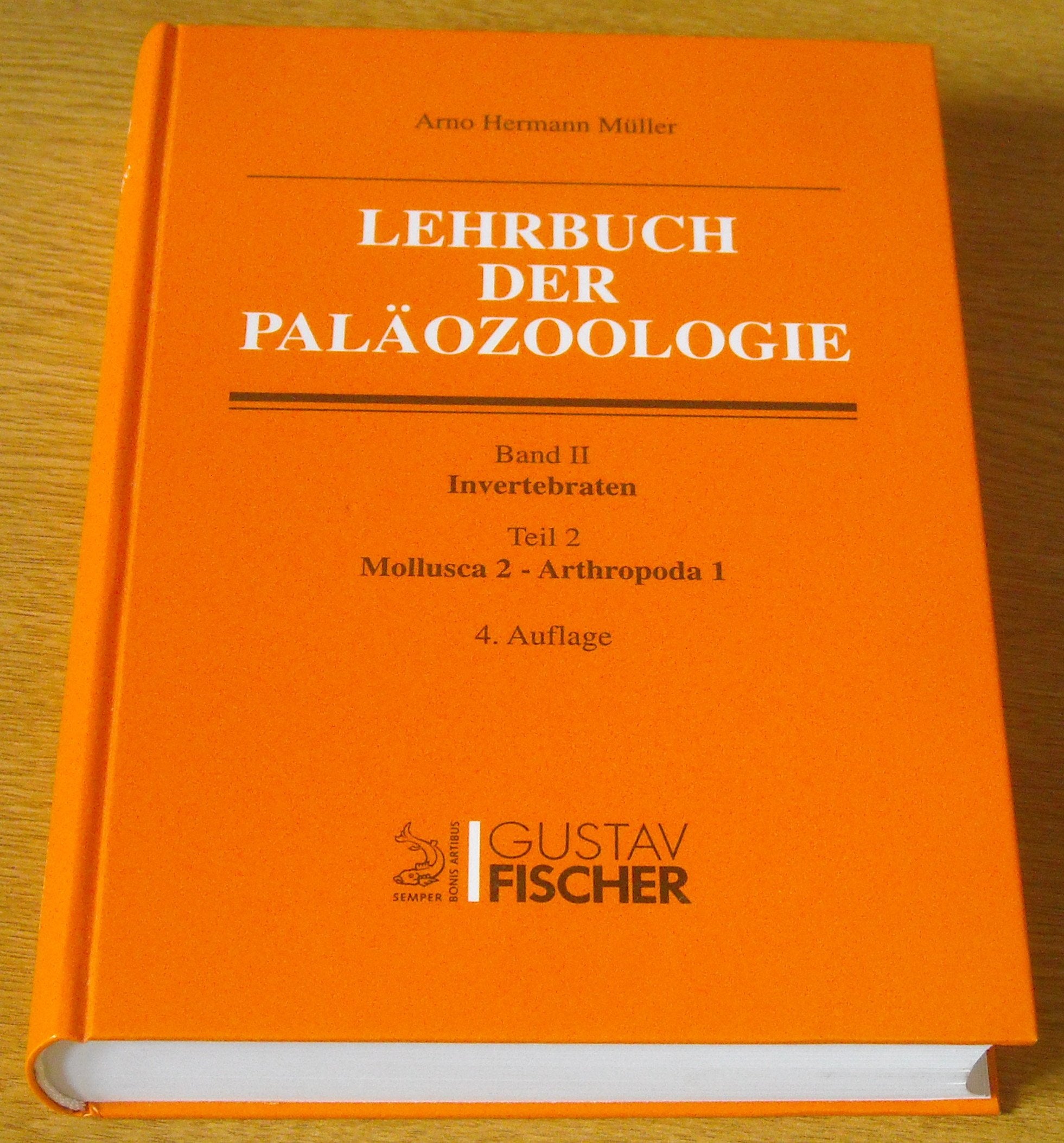 Lehrbuch der Paläozoologie 2/2: Mollusca 2 - Arthropoda 1 Law