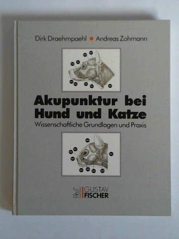 Akupunktur bei Hund und Katze. Wissenschaftliche Grundlagen und Praxis Books