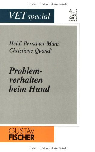 Problemverhalten beim Hund. Lösungswege für den Tierarzt Pets
