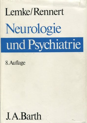 Neurologie und Psychiatrie sowie Grundzüge der Neuropsychiatrie des Kindes- und Jugendalters Medicine