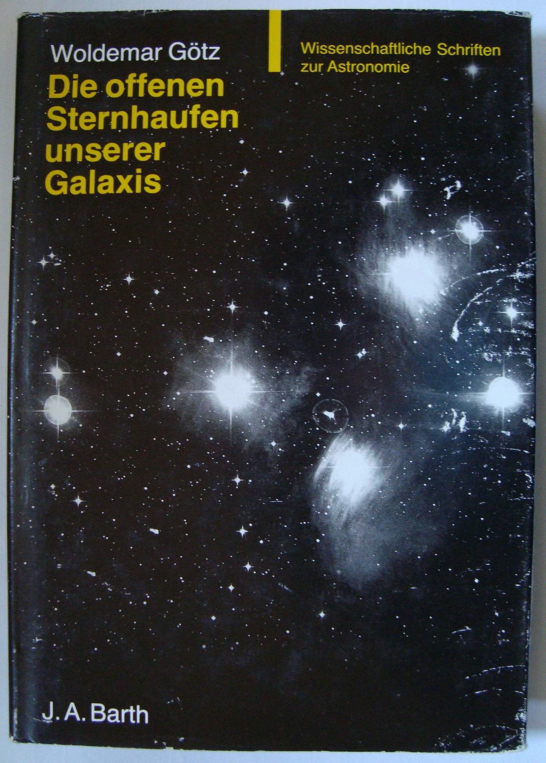 Die offenen Sternhaufen unserer Galaxis. Mit einem Verzeichnis der offenen Sternhaufen Mathematics