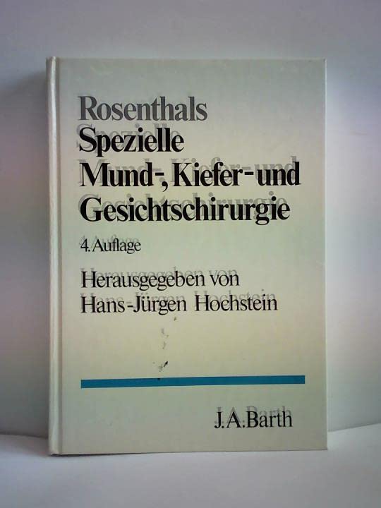 Rosenthals spezielle Mund-, Kiefer- und Gesichtschirurgie Medicine