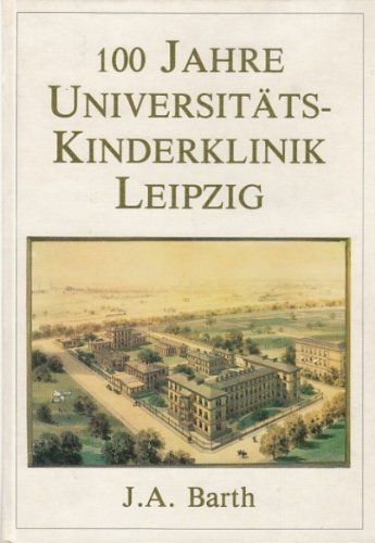 Product Image: 100 Jahre Universitäts-Kinderklinik Leipzig