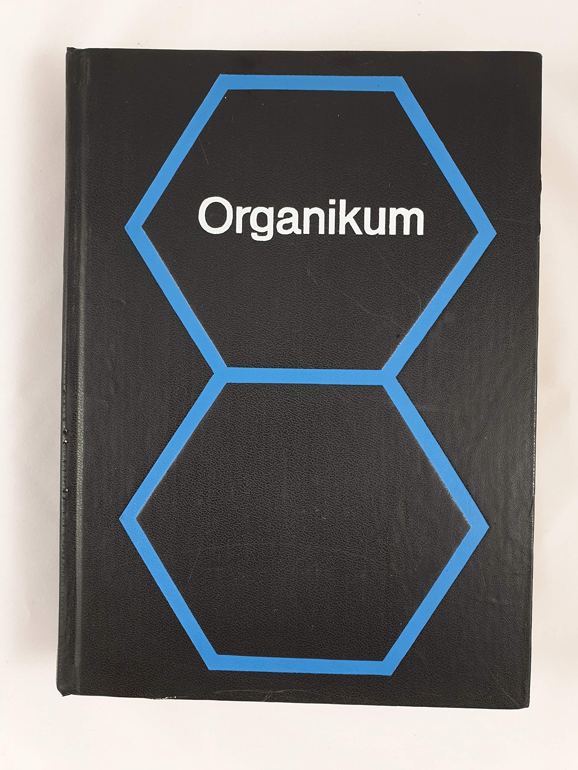 Organikum. Organisch-chemisches Grundpraktikum Natural Sciences