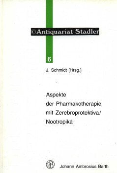 Aspete der Pharmakotherapie mit Zerebroprotektiva /Nootropika, Bd 6 Books