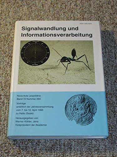 Signalwandlung und Informationsverarbeitung. Vorträge anlässlich der Jahresversammlung vom 7. bis 10. April 1995 zu Halle (Saale) Books