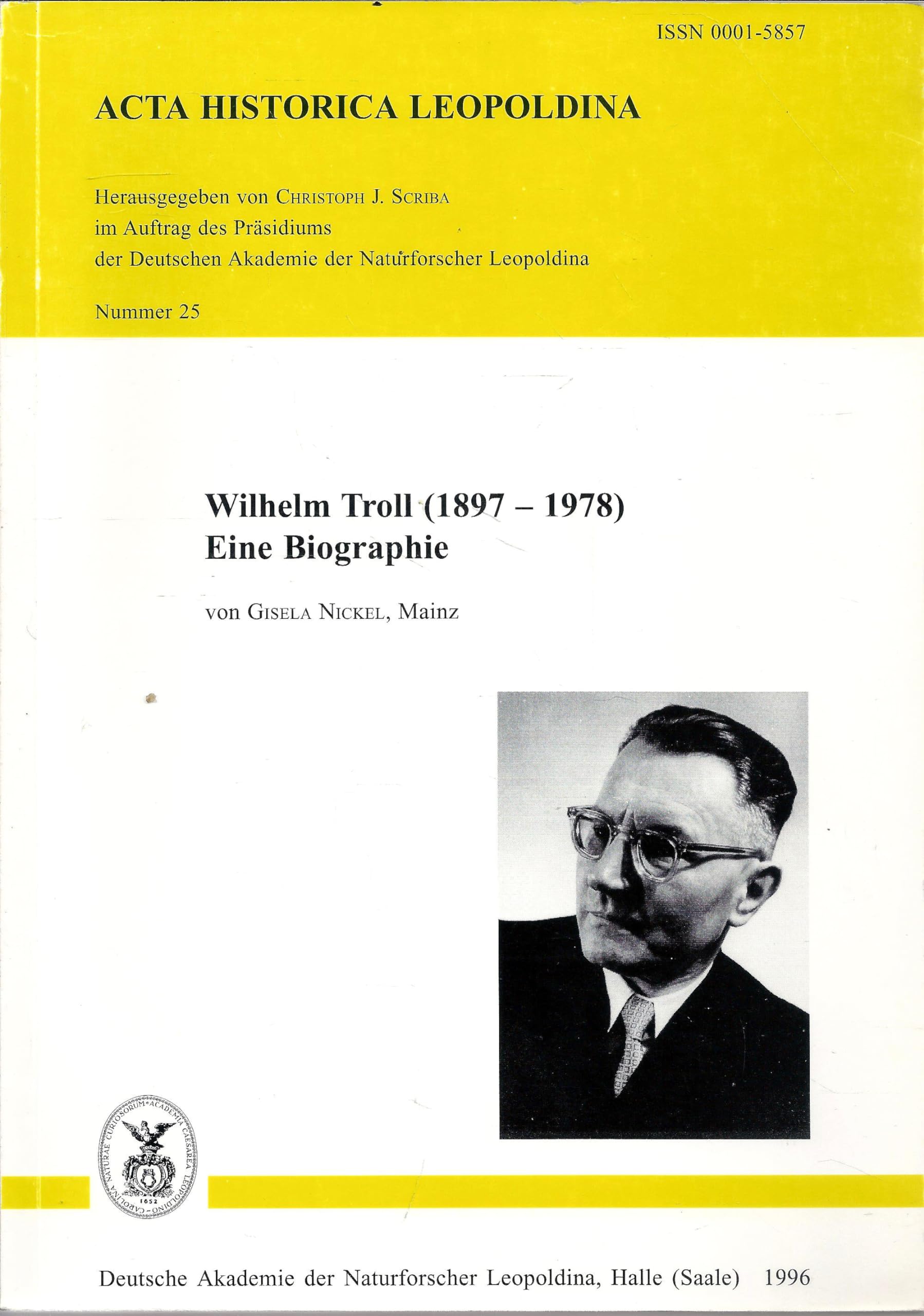 Wilhelm Troll (1897-1978). Eine Biographie Science