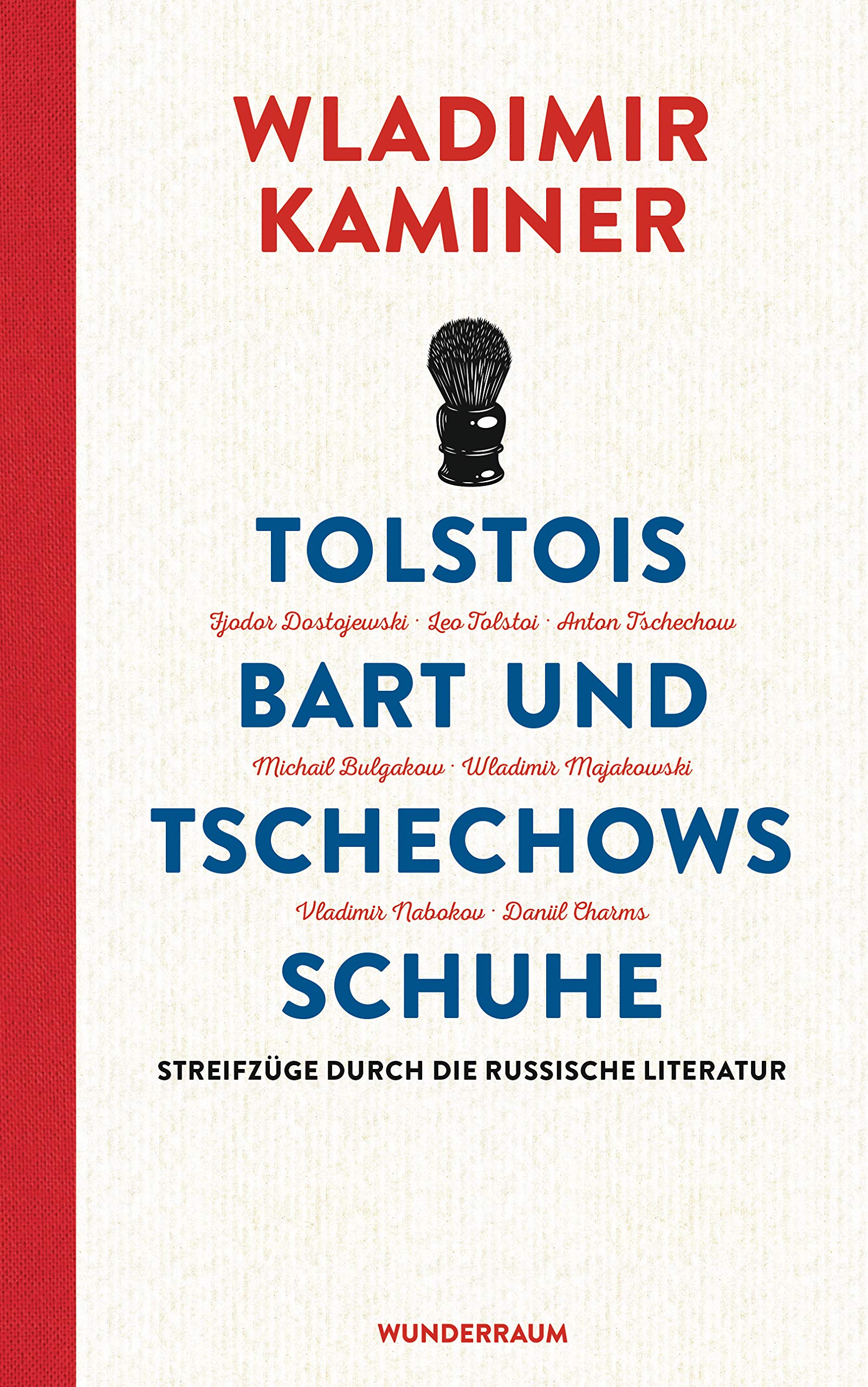 Tolstois Bart und Tschechows Schuhe Contemporary literature