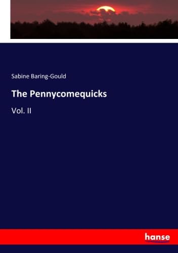The Pennycomequicks: Vol. II: Vol. II.DE Books