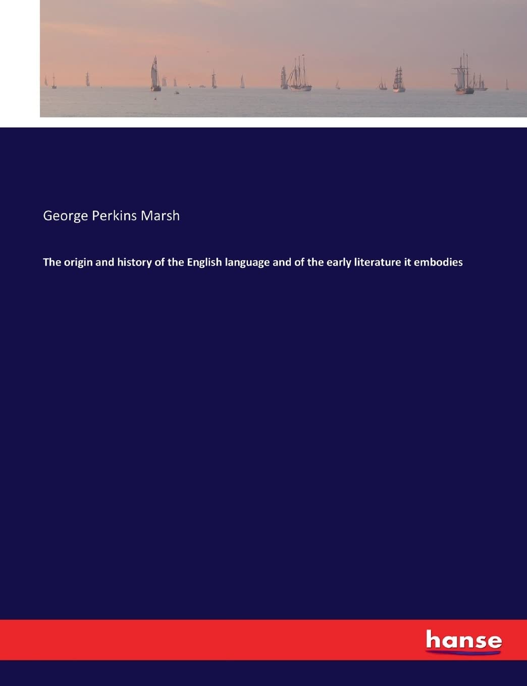 The origin and history of the English language and of the early literature it embodies Contemporary literature Books