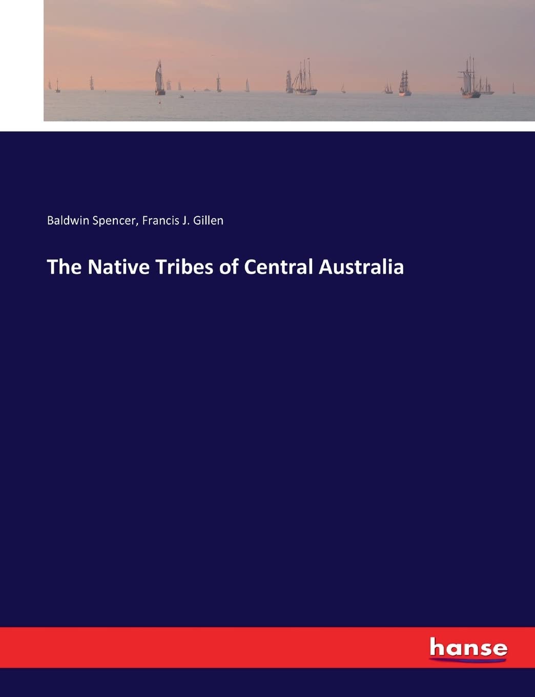 The Native Tribes of Central Australia book