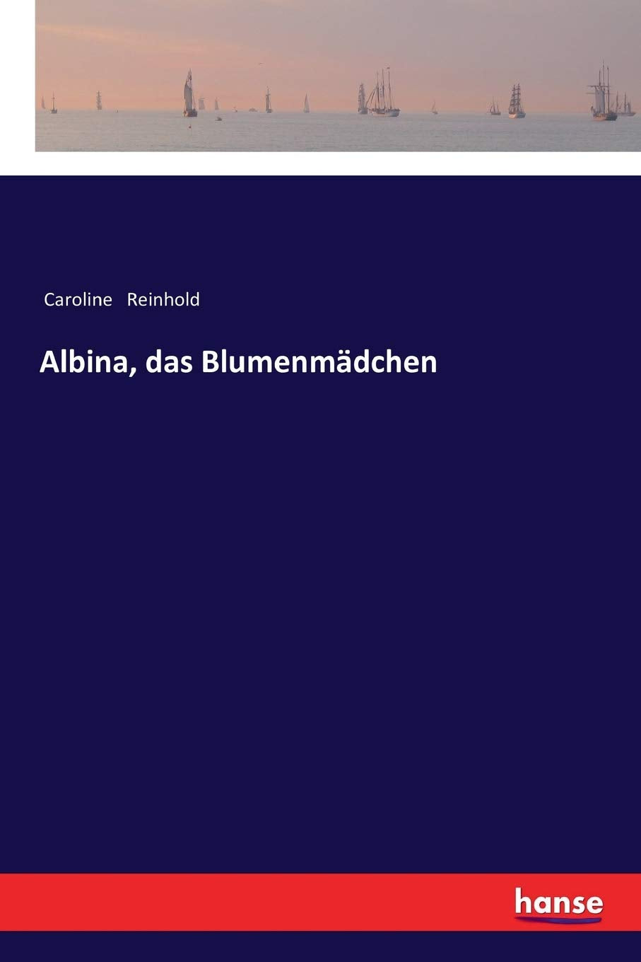 Albina, das Blumenmädchen: DE Classics