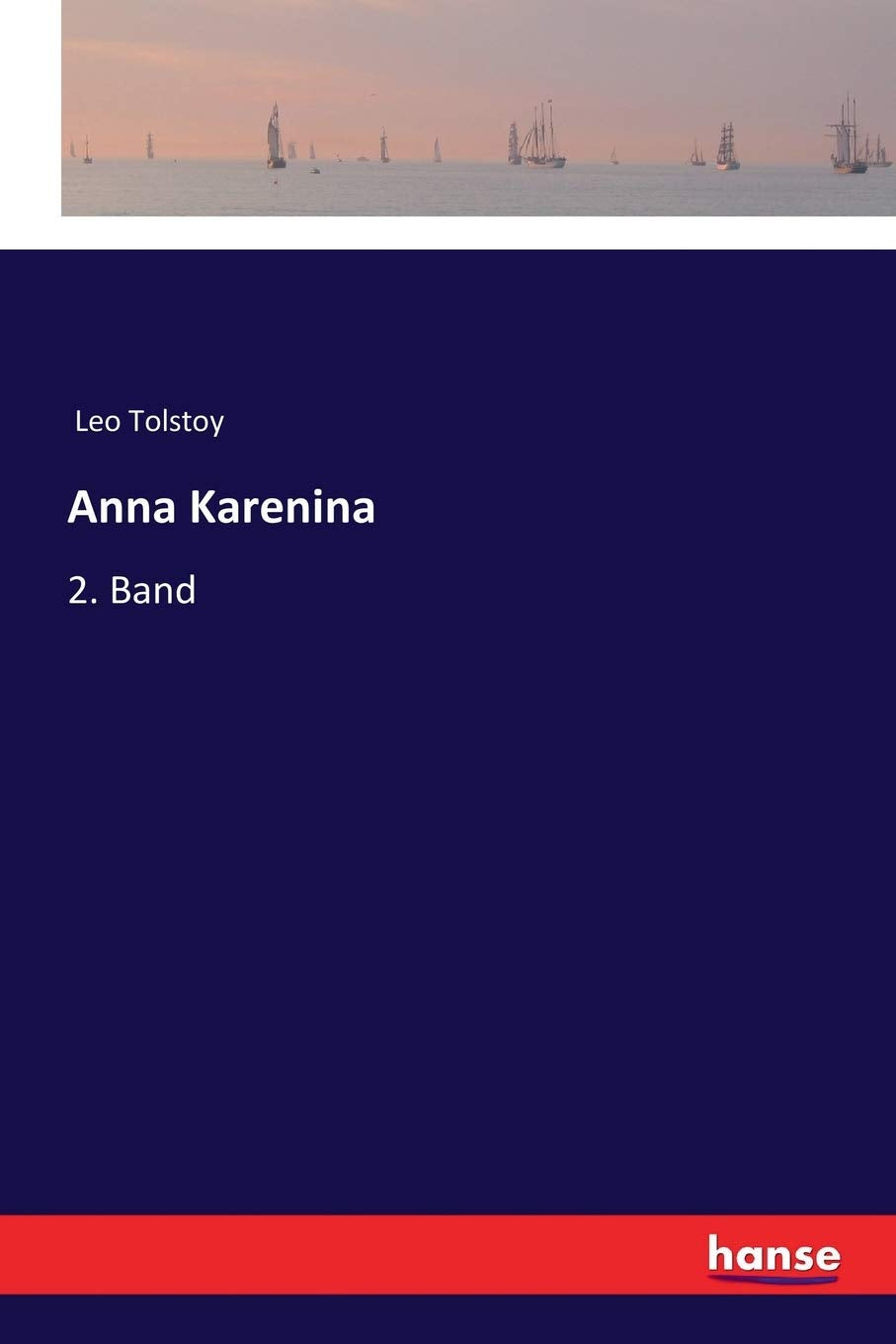 Anna Karenina: 2. Band Classics