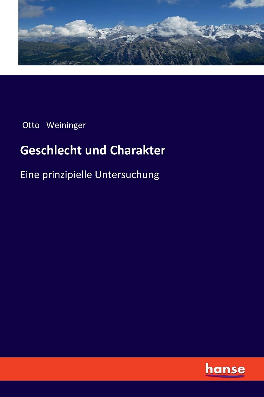Geschlecht und Charakter: Eine prinzipielle Untersuchung Philosophy