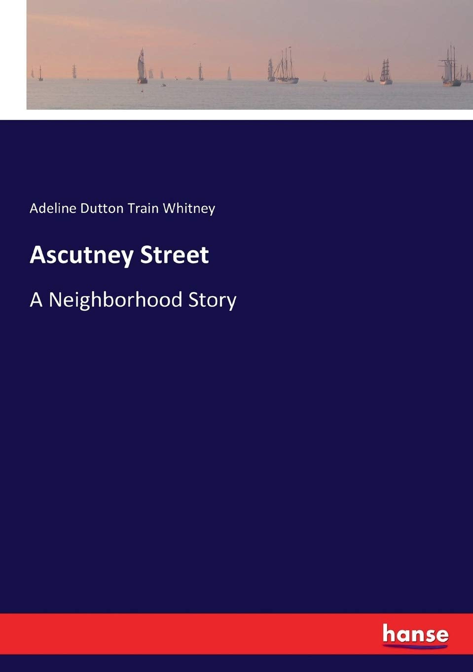 Ascutney Street: A Neighborhood Story Classics