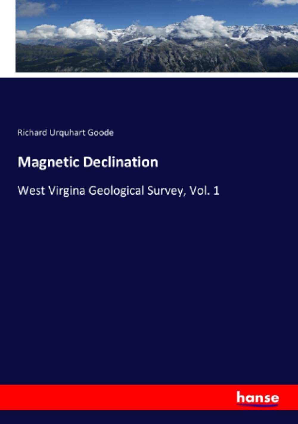 Magnetic Declination: West Virgina Geological Survey, Vol. 1 Business & Technology