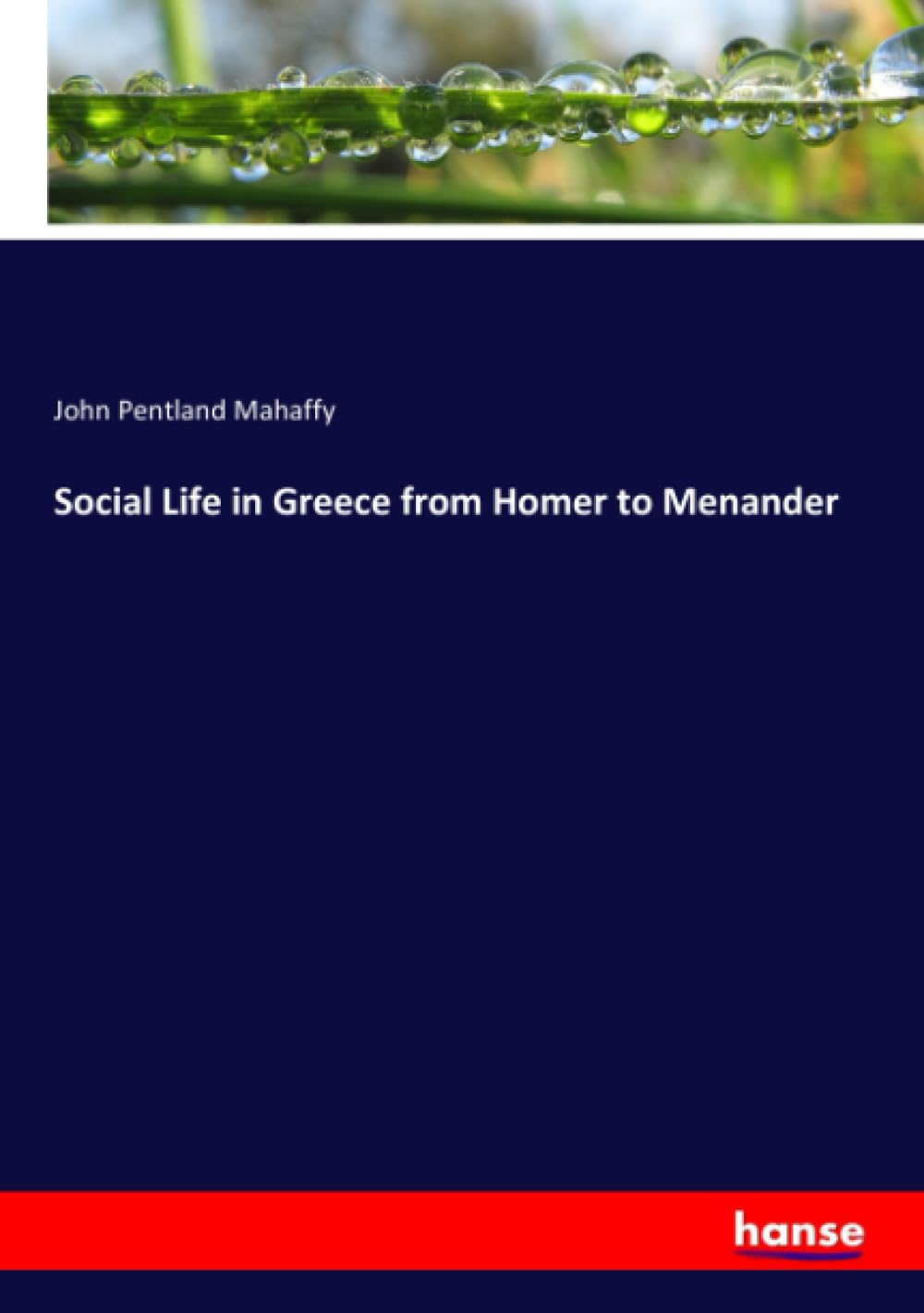 Social Life in Greece from Homer to Menander Law