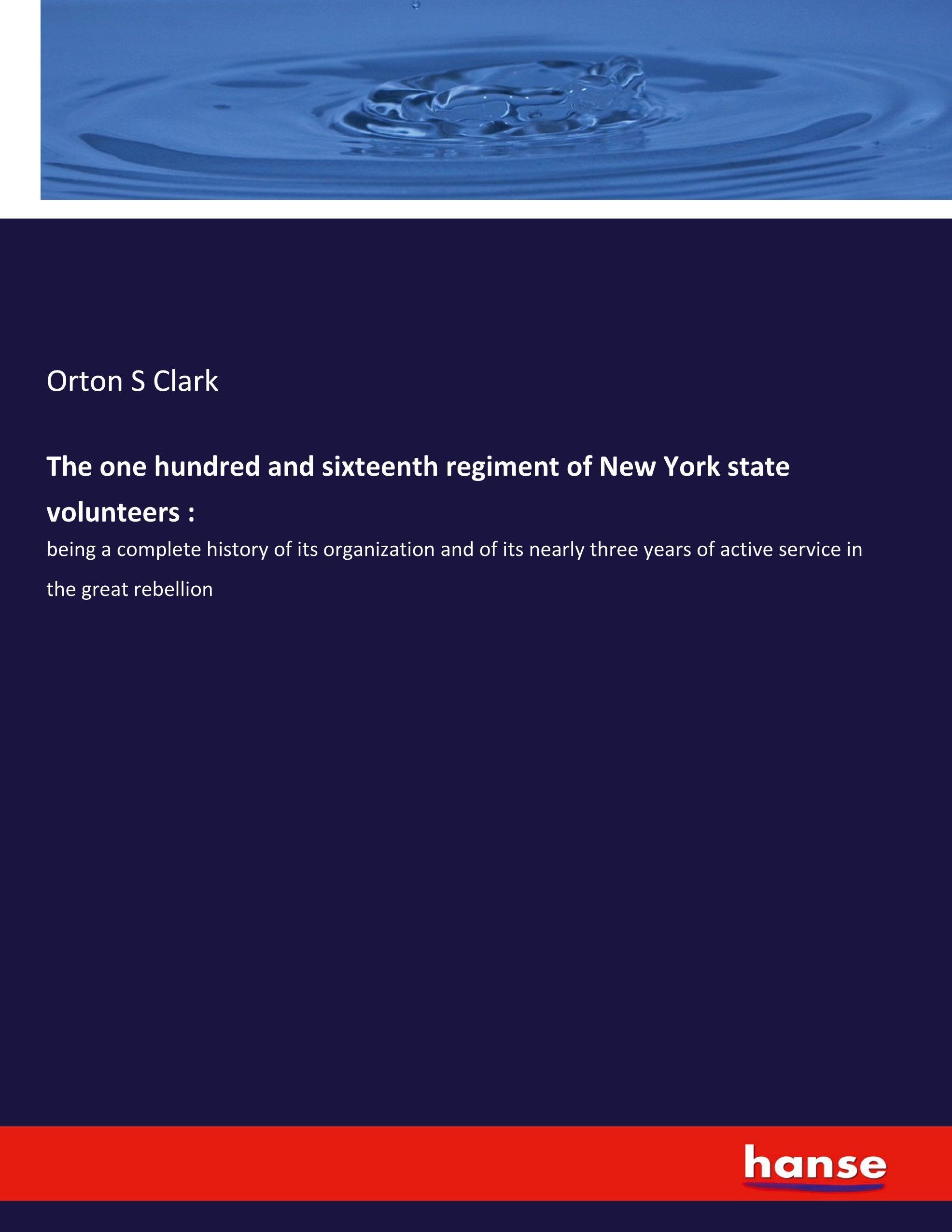 The one hundred and sixteenth regiment of New York state volunteers : book