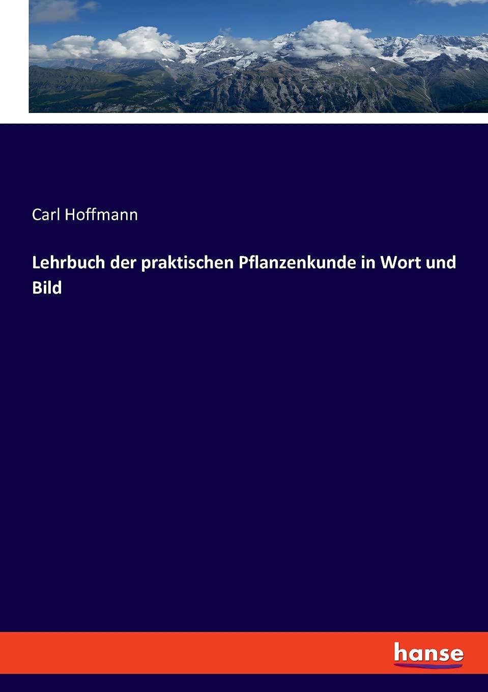 Lehrbuch der praktischen Pflanzenkunde in Wort und Bild Business & Technology