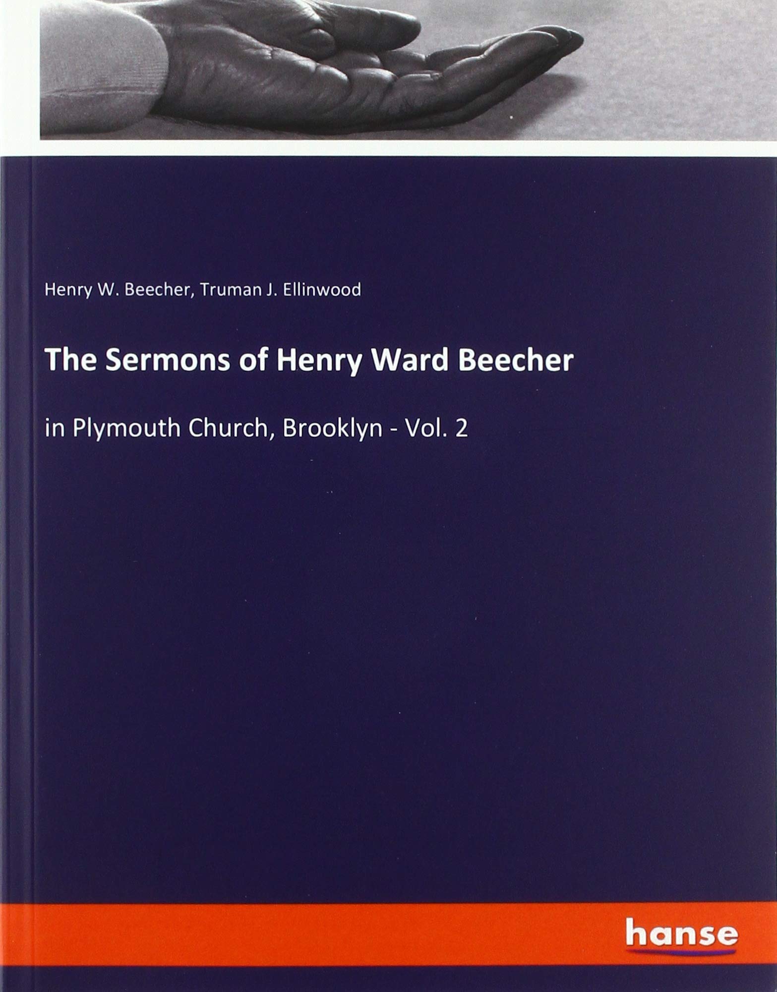The Sermons of Henry Ward Beecher book