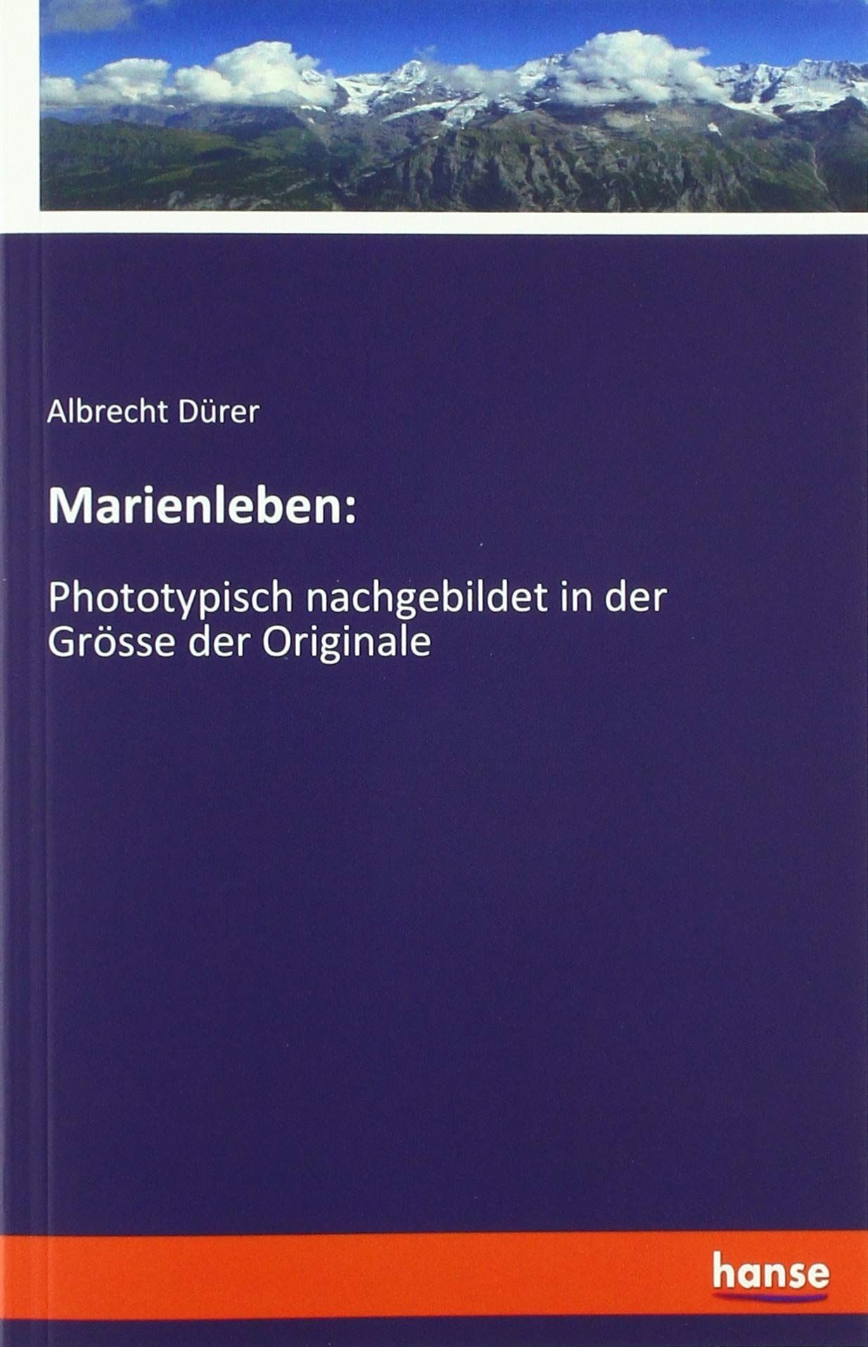 Marienleben:: Phototypisch nachgebildet in der Grösse der Originale Business & Technology